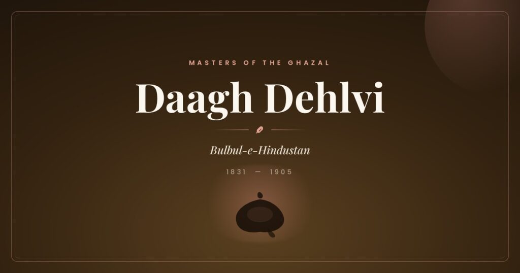 Daagh Dehlvi (1831–1905)