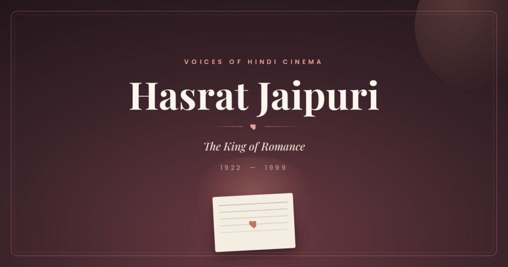 Hasrat Jaipuri (1922–1999)