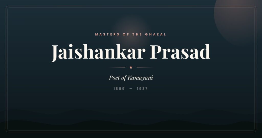 Jaishankar Prasad (1889–1937)
