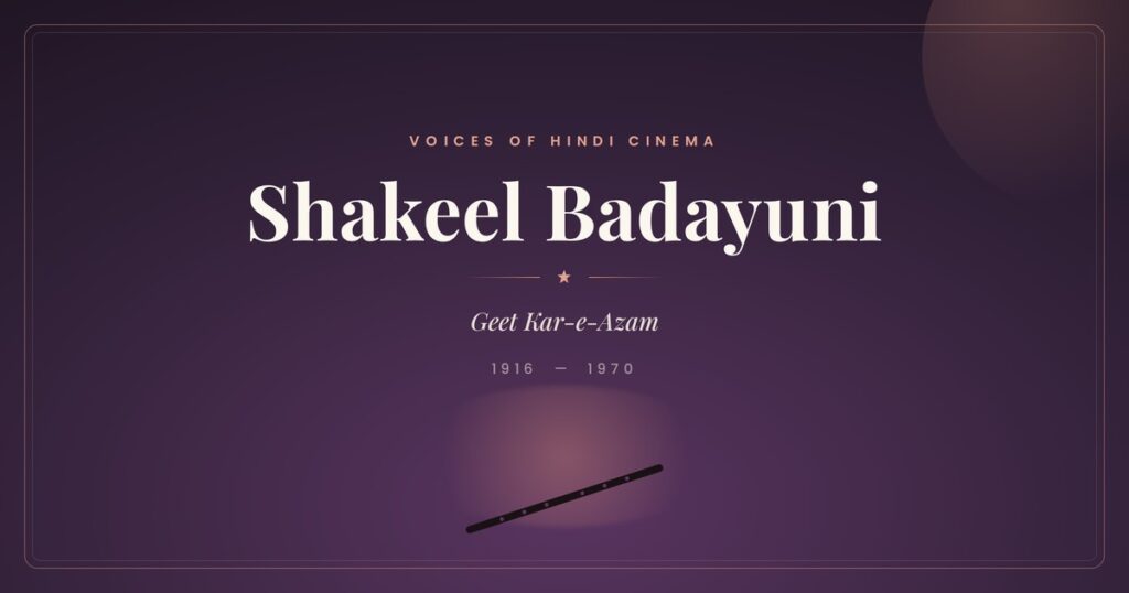 Shakeel Badayuni (1916–1970)